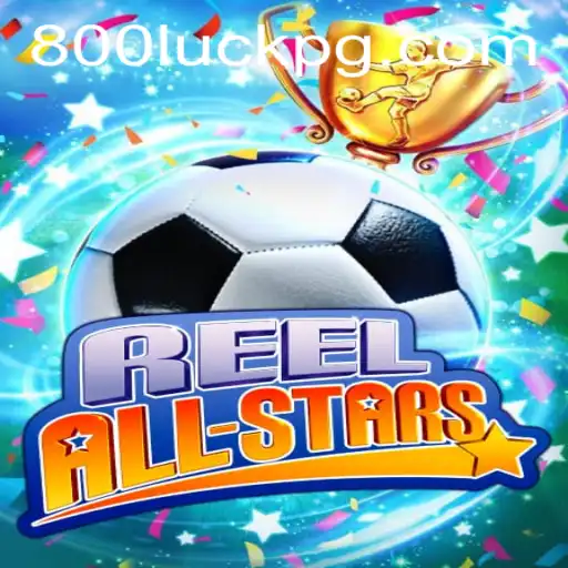 Descubra ReelAllStars: Uma Imersão no Mundo dos Cassinos com 800Luck